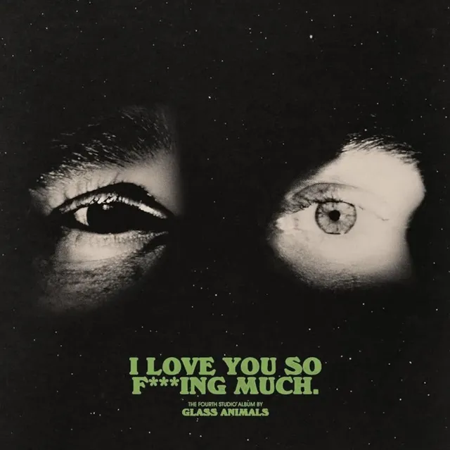 Cover of I Love You So F***ing Much by Glass Animals